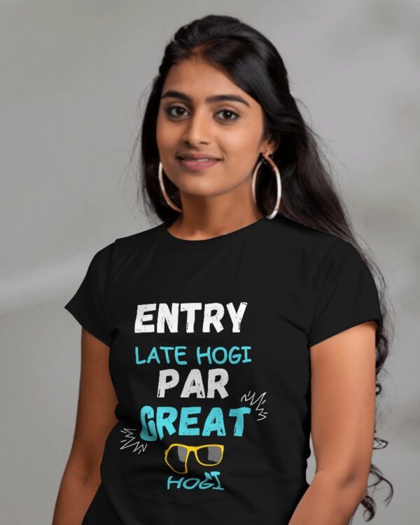 Entry late hogi par great hogi