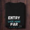 Entry late hogi par great hogi